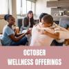 Family hugging, with text that reads: October Wellness Offerings